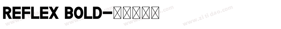 Reflex Bold字体转换